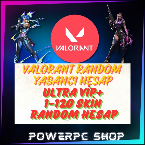  ⚡VALORANT⚡ULTRAVİP YABANCI RANDOM HESAP⚡